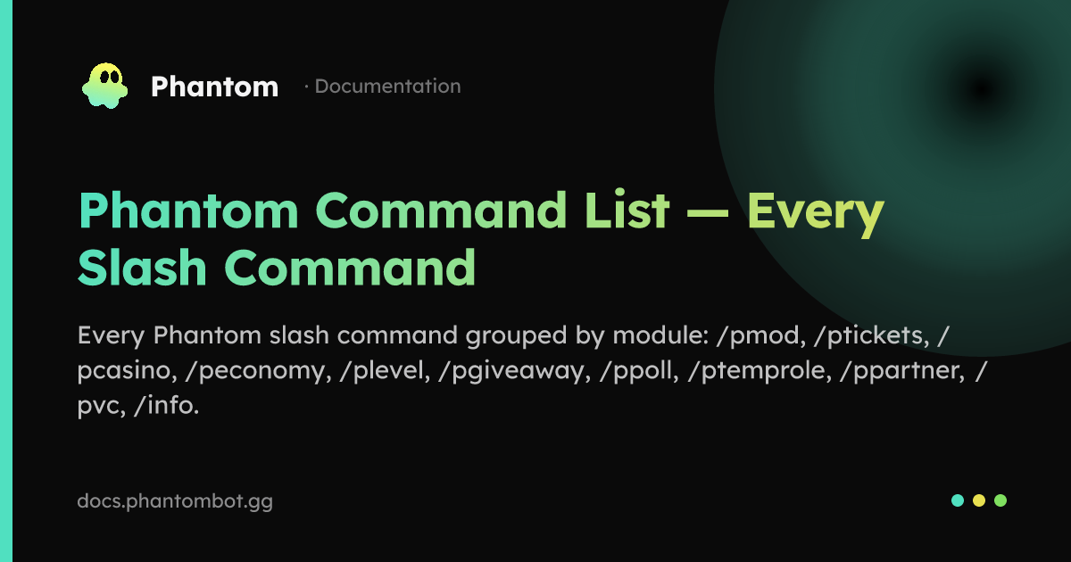 Phantom Discord Bot Command List — Full Slash Command Reference ...