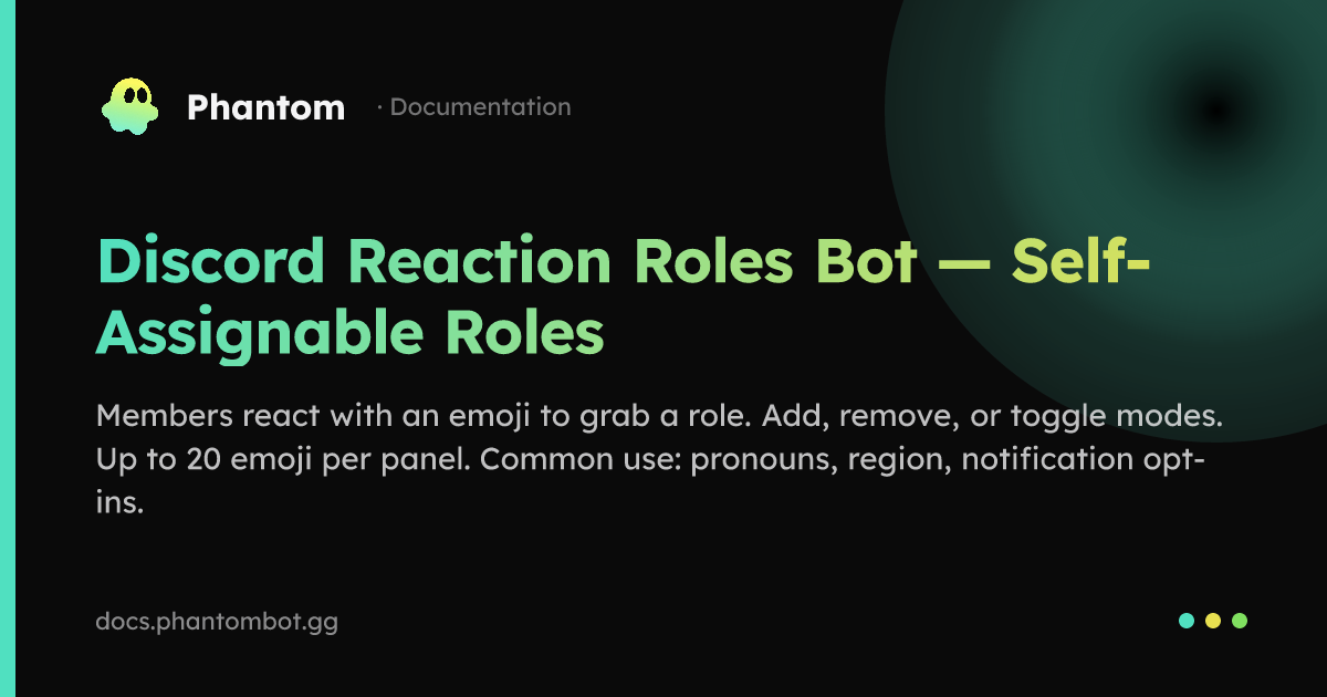 Discord Reaction Roles Bot — Self-Assignable Roles | Phantom — Discord ...