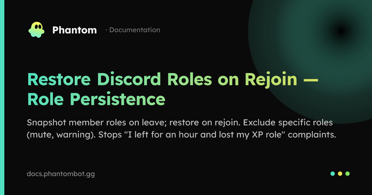 Restore Discord Roles on Rejoin — Role Persistence | Phantom — Discord ...
