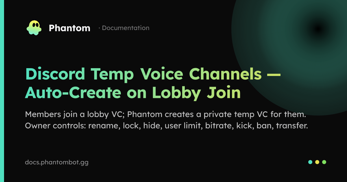 Discord Temp Voice Channels — Auto-Create on Lobby Join | Phantom ...