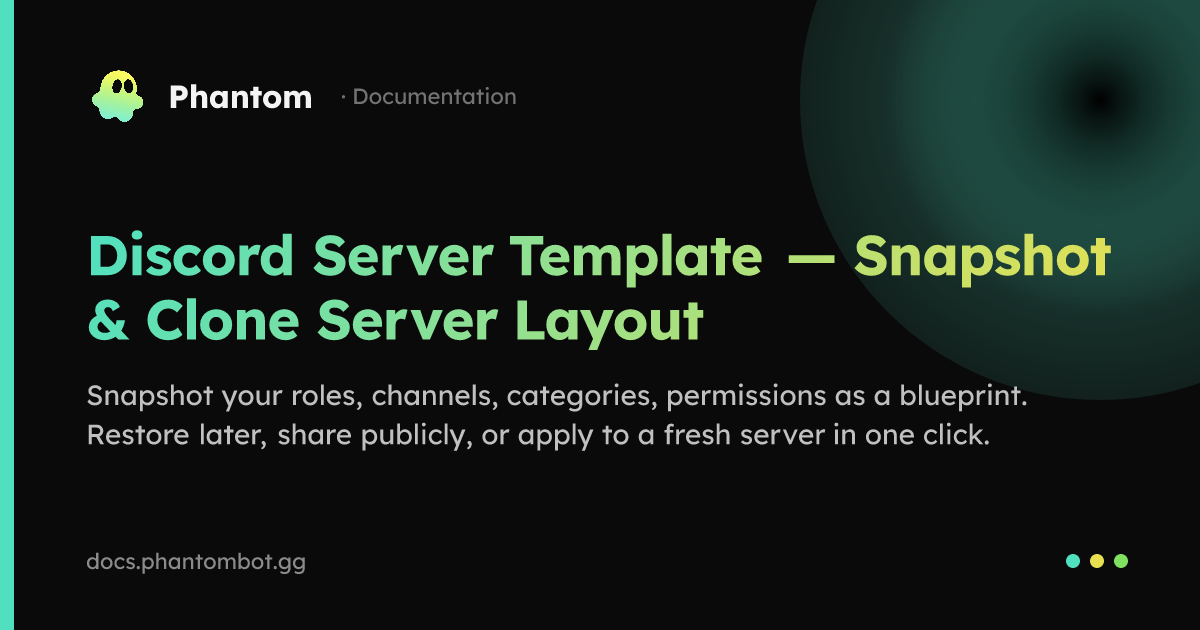 Discord Server Template — Snapshot & Clone Server Layout | Phantom