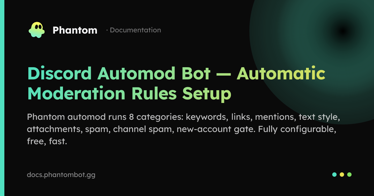 Discord Automod Bot — Automatic Moderation Rules Setup | Phantom ...