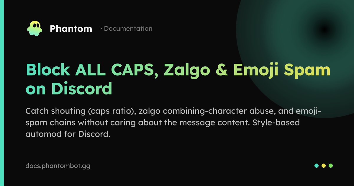 Caps Text Bot Block ALL CAPS, Zalgo & Emoji Spam on Discord | Phantom — Discord Bot ...