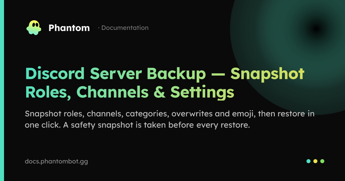 Discord Server Backup — Snapshot Roles, Channels & Settings | Phantom ...
