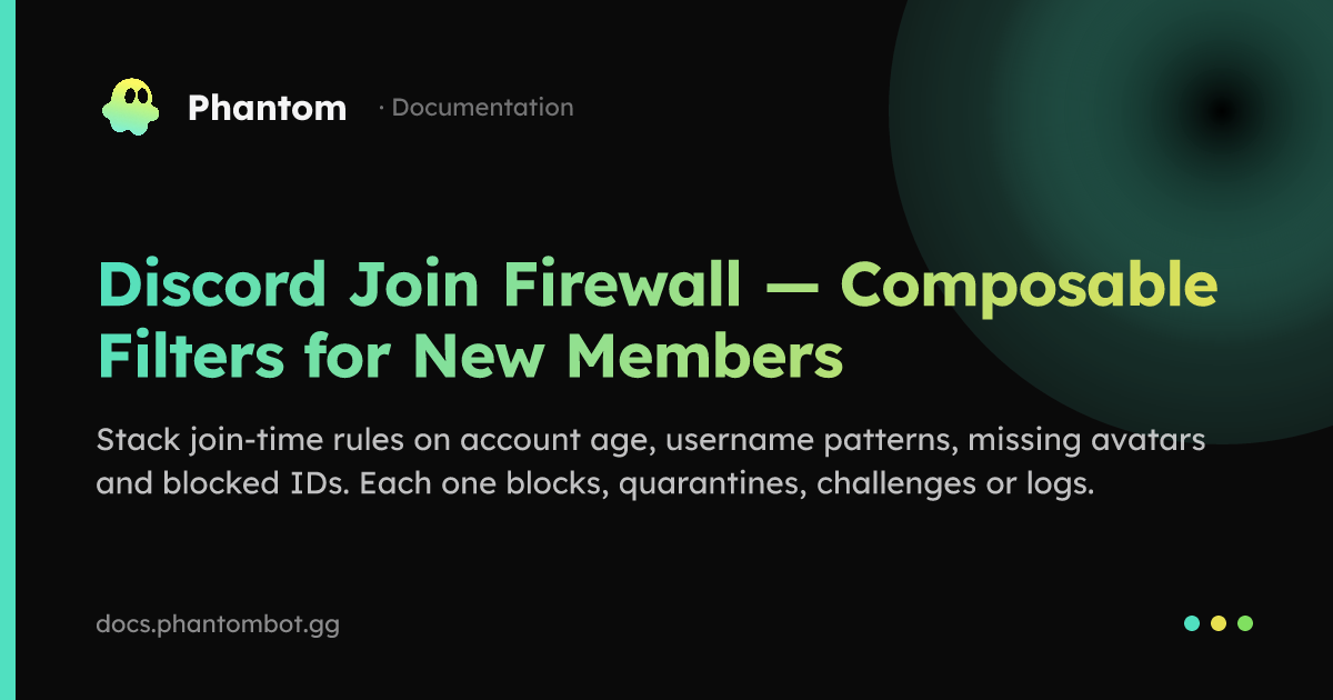 Discord Join Firewall — Composable Filters for New Members | Phantom ...