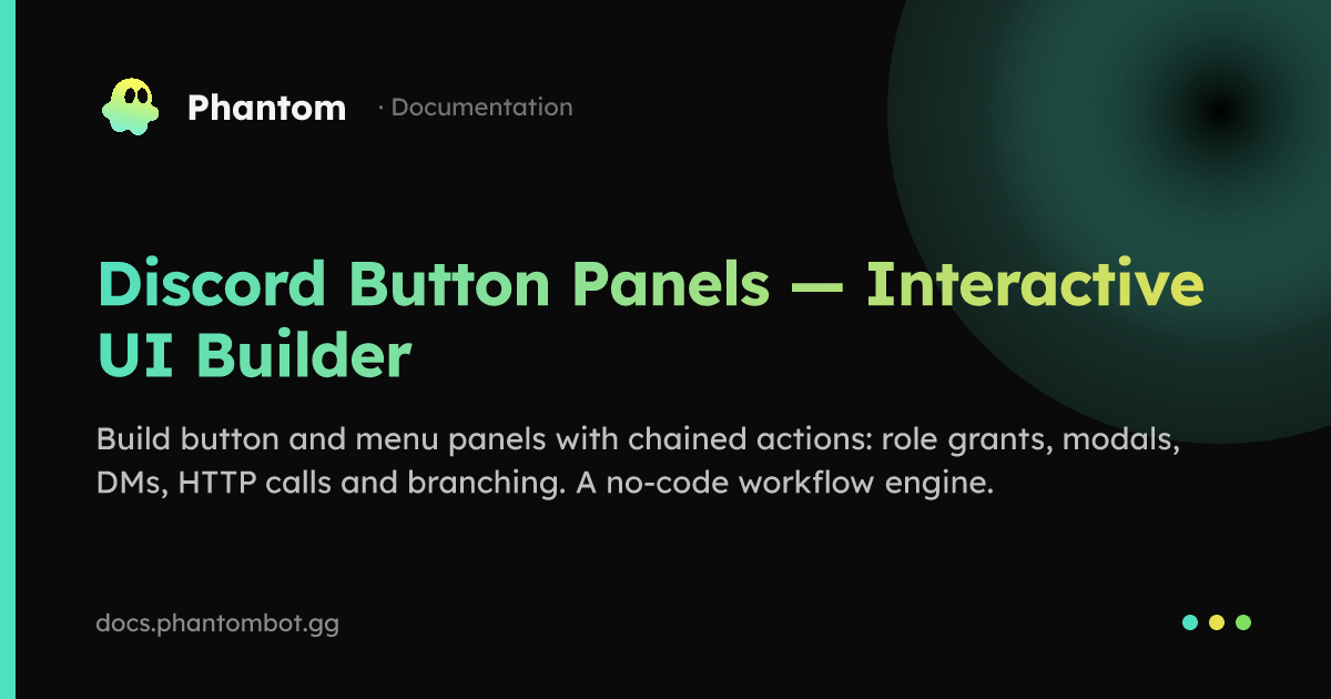 Discord Button Panels — Interactive UI Builder | Phantom — Discord Bot ...